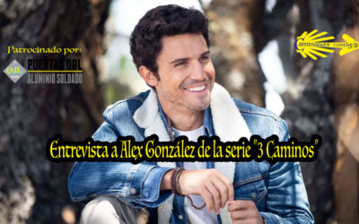 Entrevista en La Voz de Galicia a Alex González de la serie «3 Caminos»